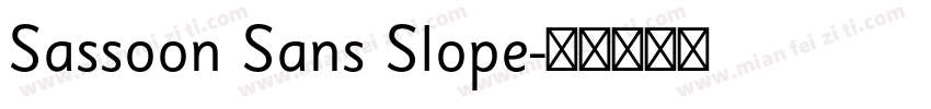 Sassoon Sans Slope字体转换